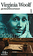 Biographie de VW par Alexandra Lemasson chez Folio biographies